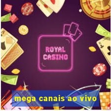 mega canais ao vivo